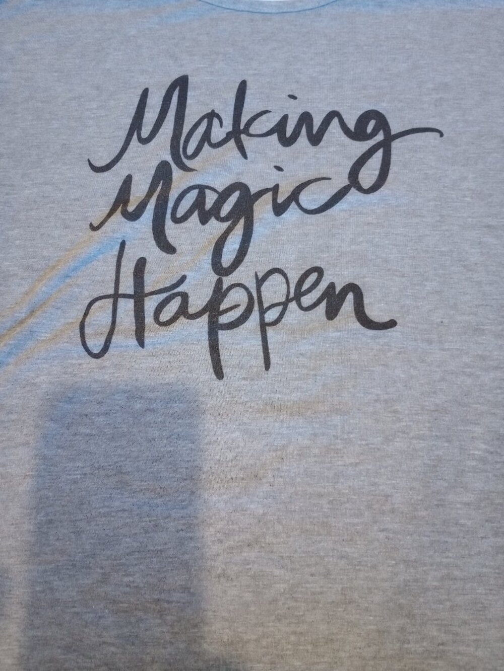 Making Magic Happen T-Shirt - 2XL